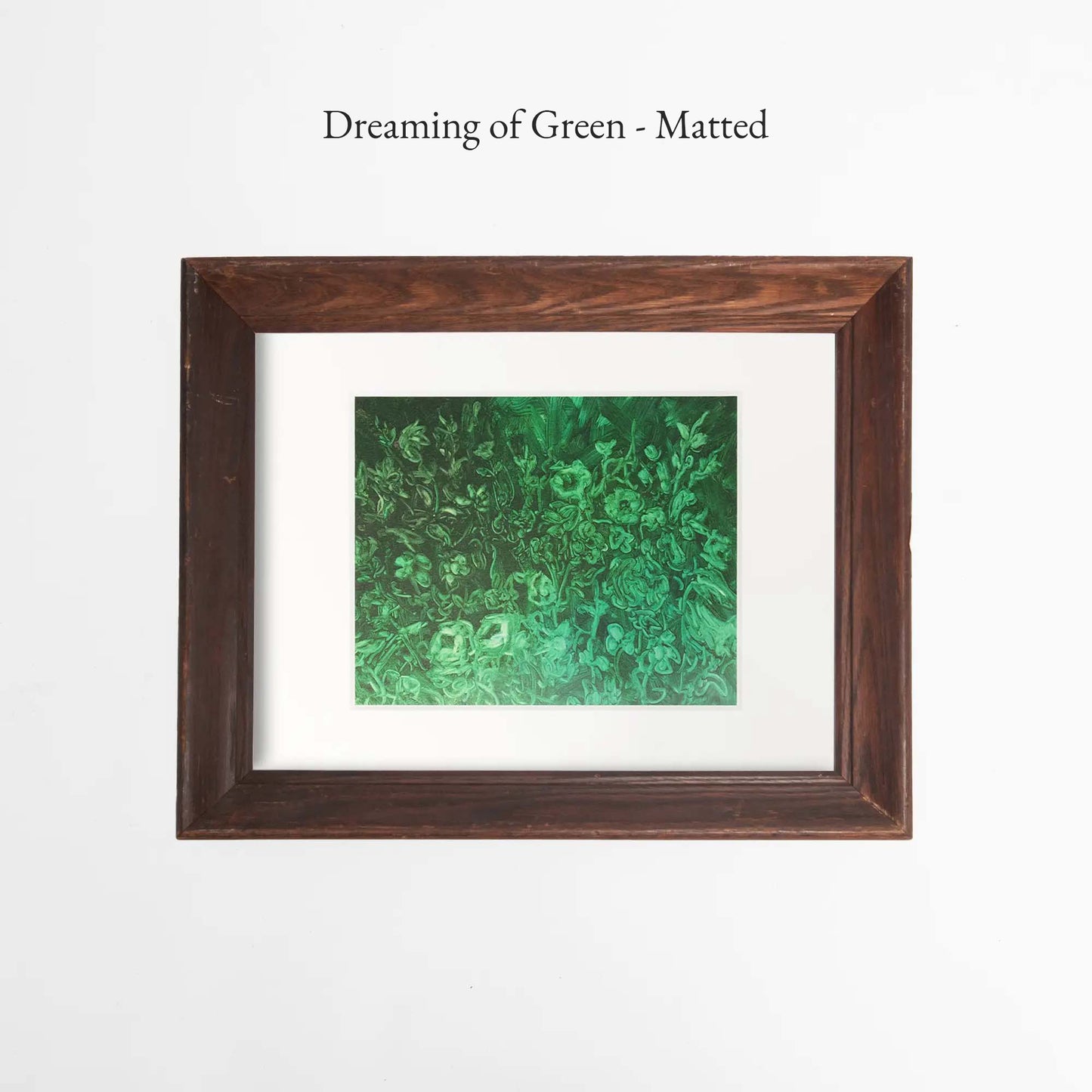 Dreaming of Green - Matted