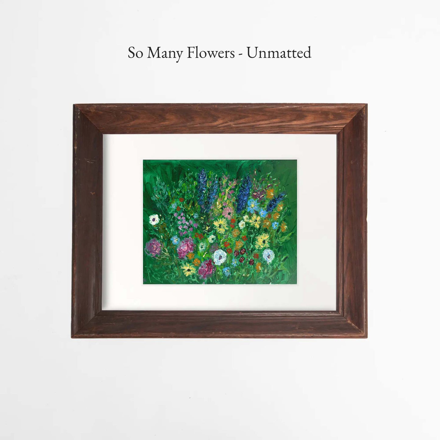 So Many Flowers - Matted