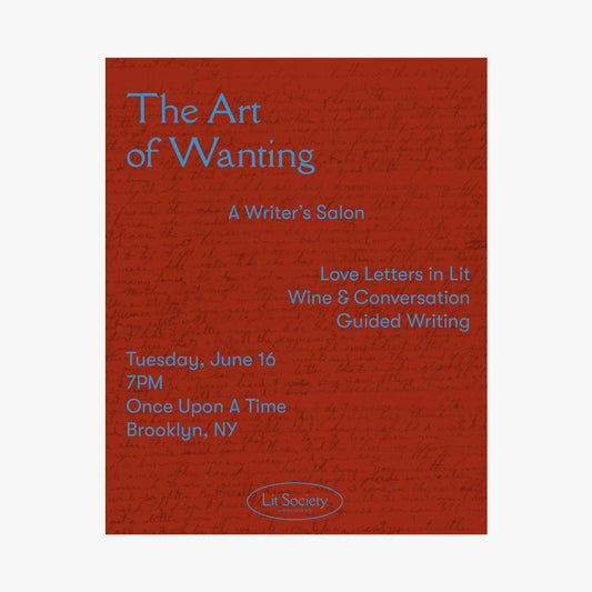 The Art of Wanting: A Writer’s Salon - Brooklyn, NY