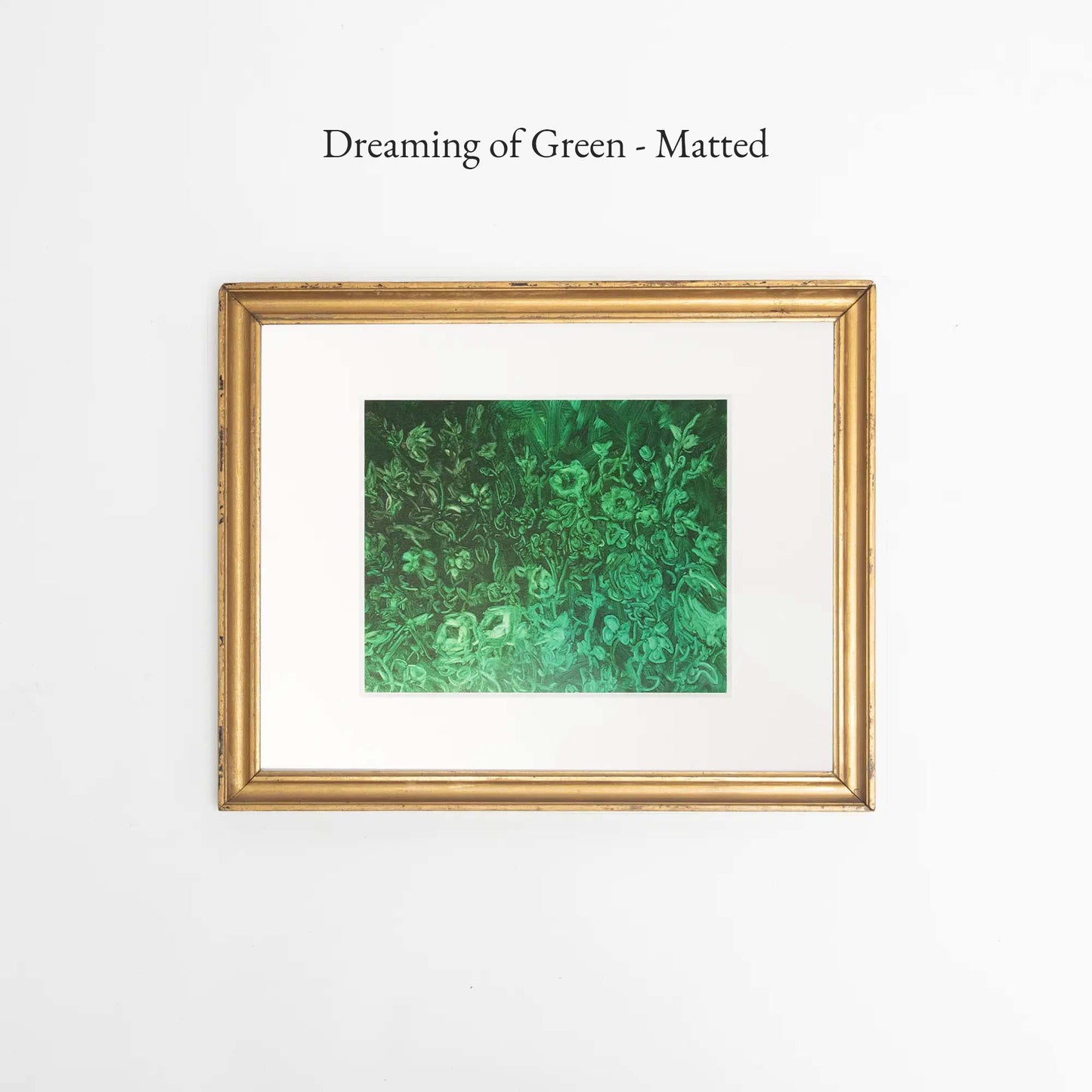 Dreaming of Green - Matted