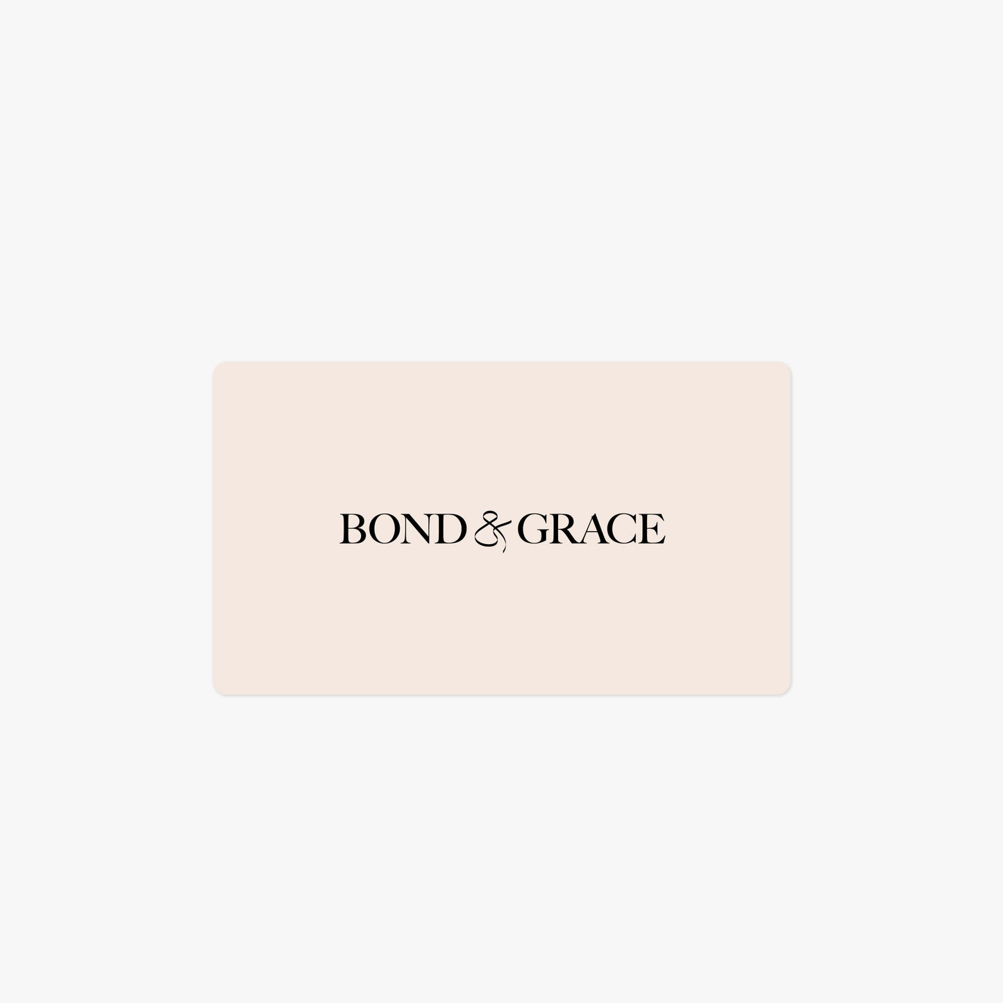 Bond & Grace Giftcard