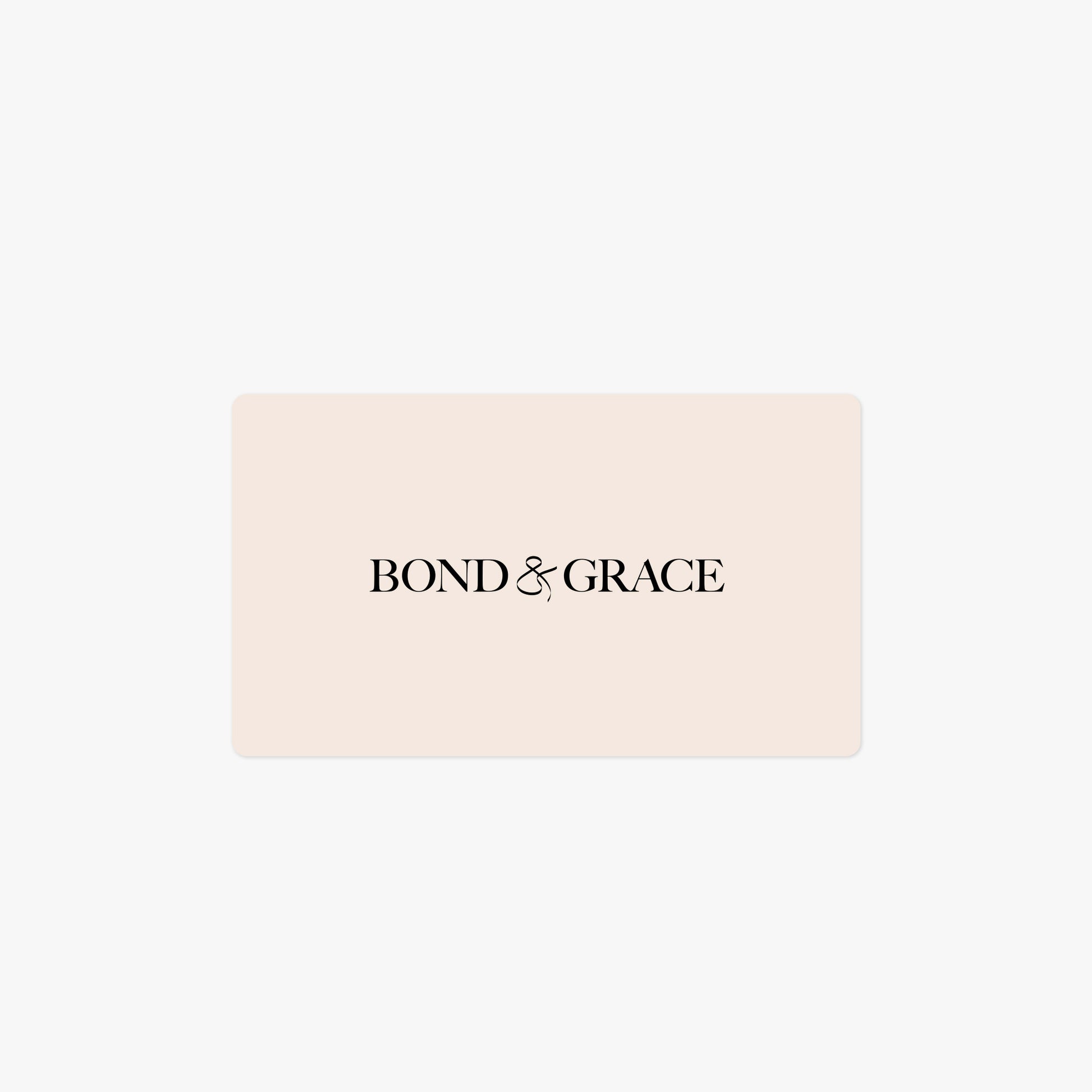 Bond & Grace Giftcard