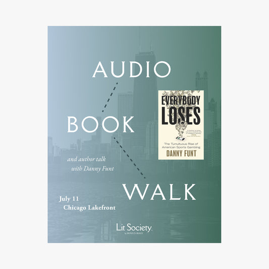 Audiobook Walk: Everybody Loses - Chicago, IL