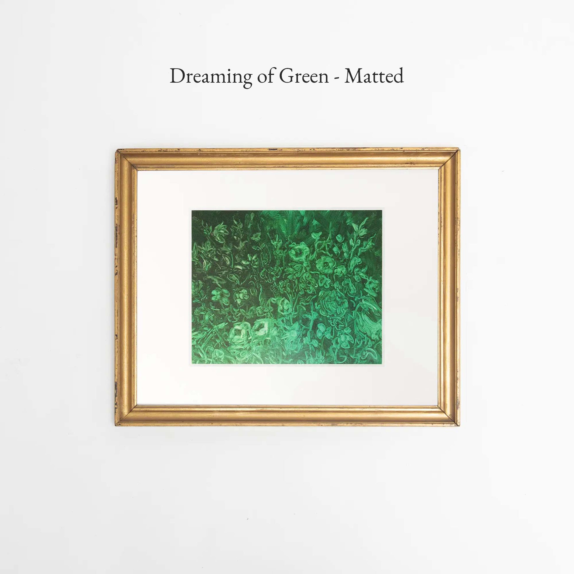 Dreaming of Green - Matted