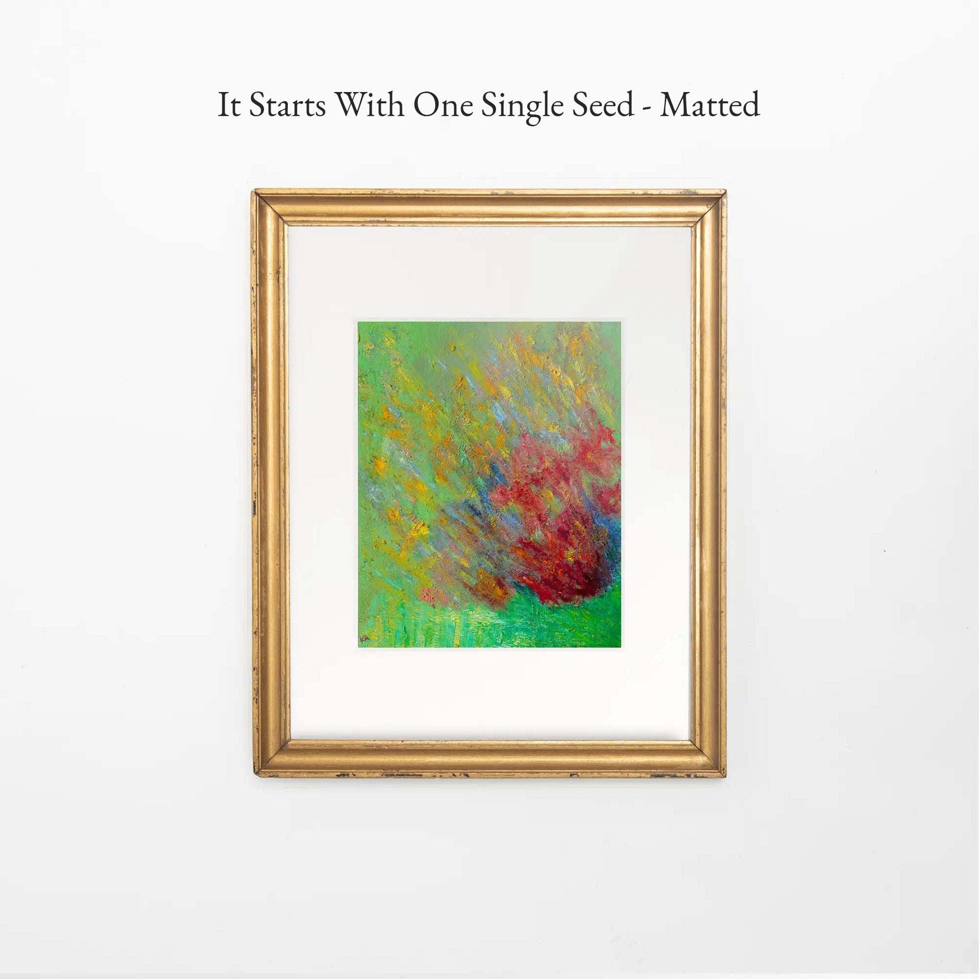 It Starts with One Single Seed - Matted